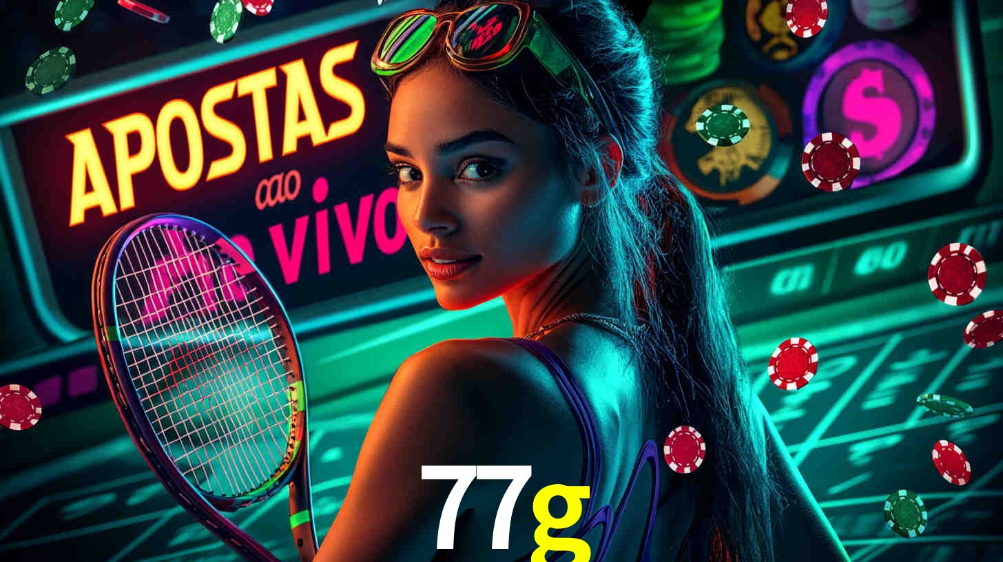 Apostas Esportivas na 77g: Um Guia Completo